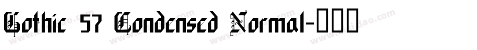 Gothic 57 Condensed Normal字体转换